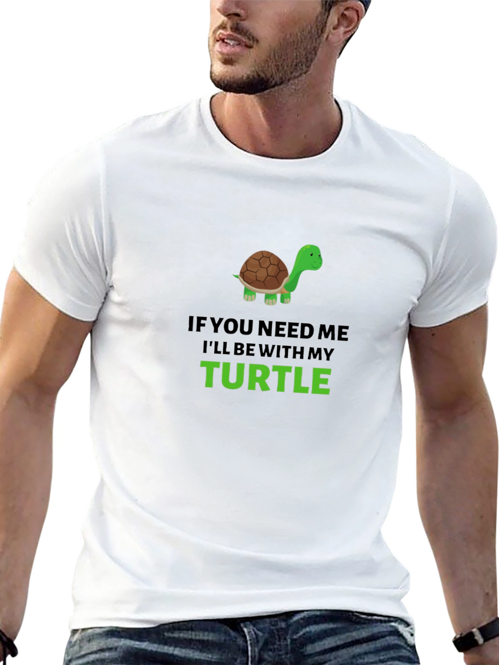 Turtle Lover Graphic T-Shirt - If You Need Me