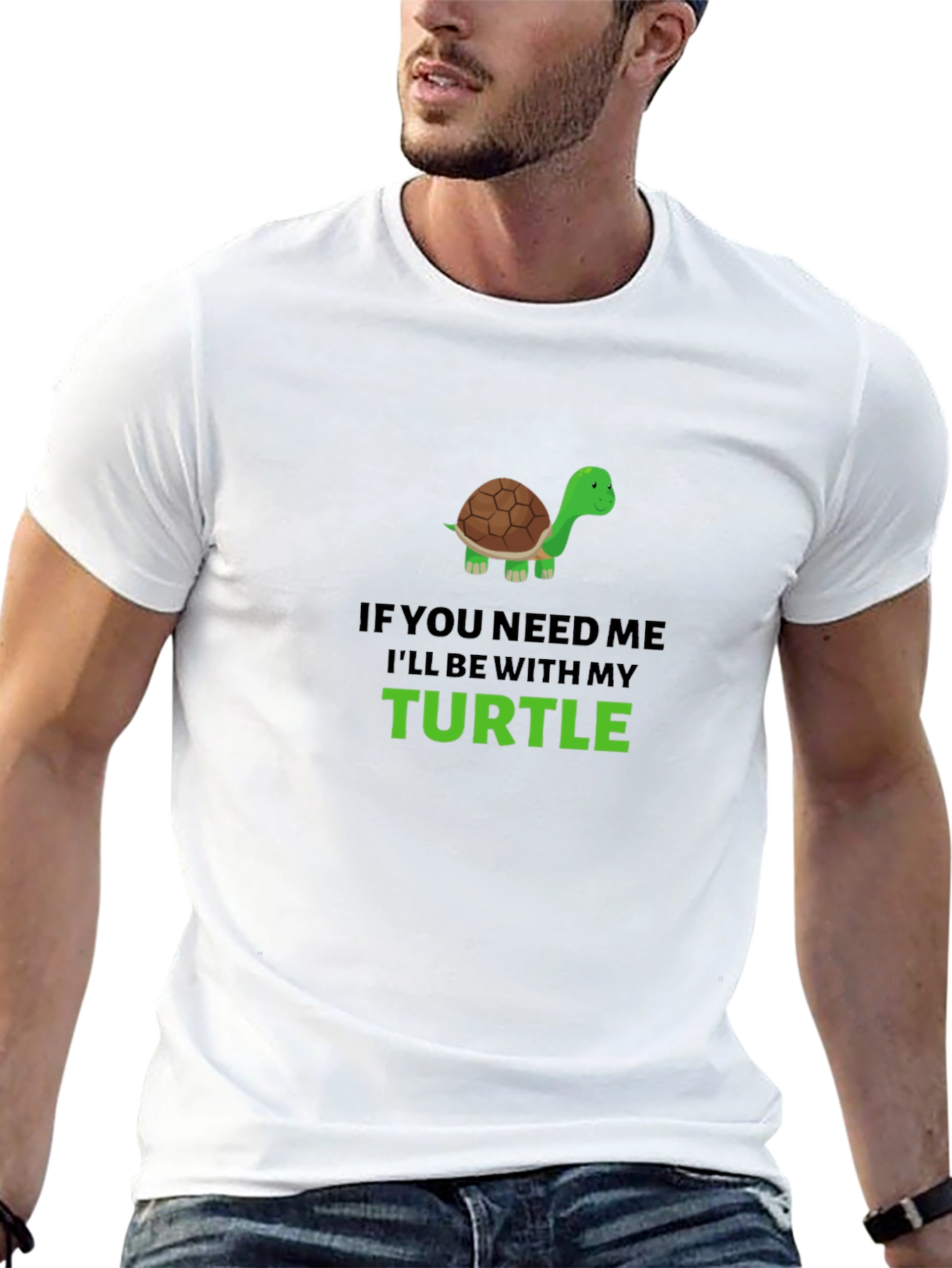 Turtle Lover Graphic T-Shirt - If You Need Me