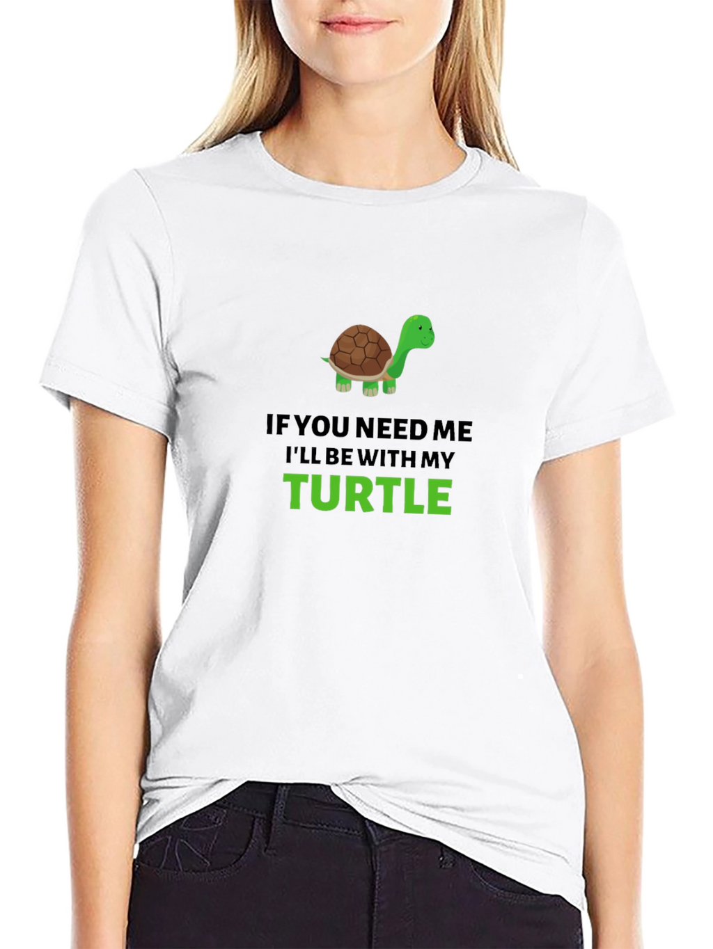 Turtle Lover Graphic T-Shirt - If You Need Me