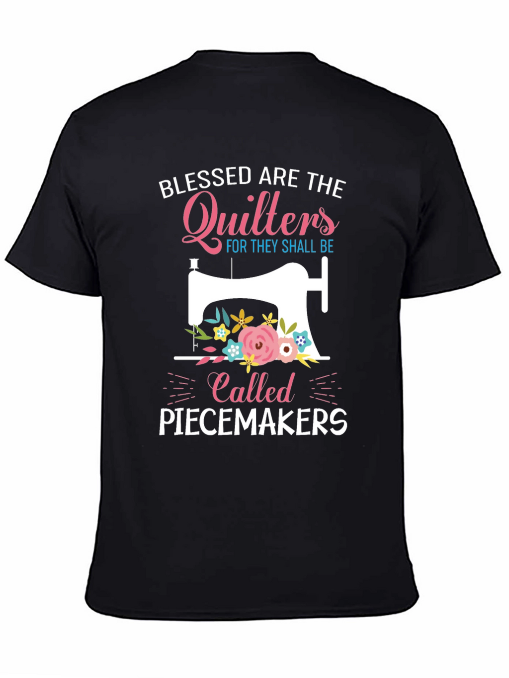 Blessed Quilters Piecemakers T-Shirt