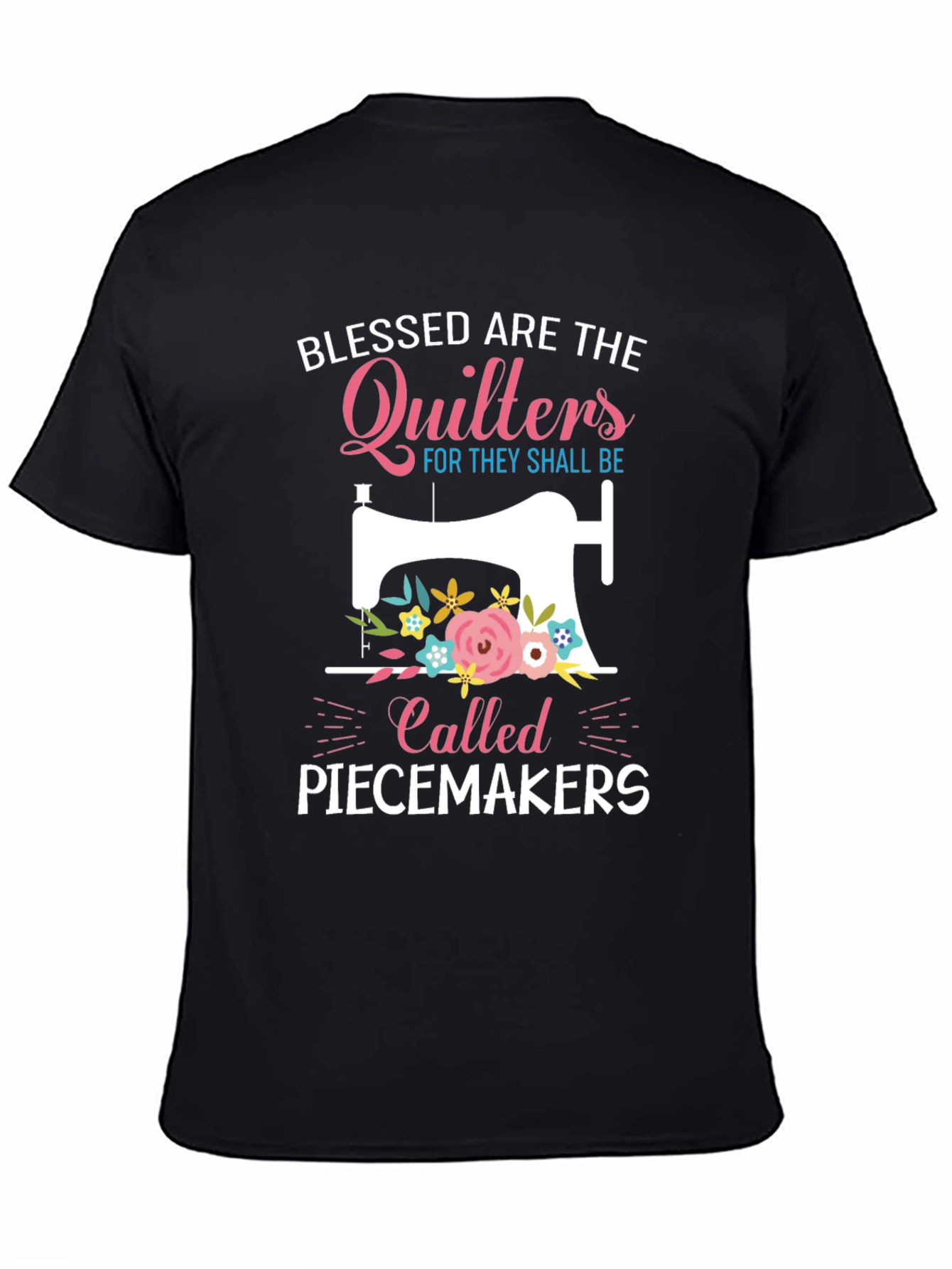 Blessed Quilters Piecemakers T-Shirt