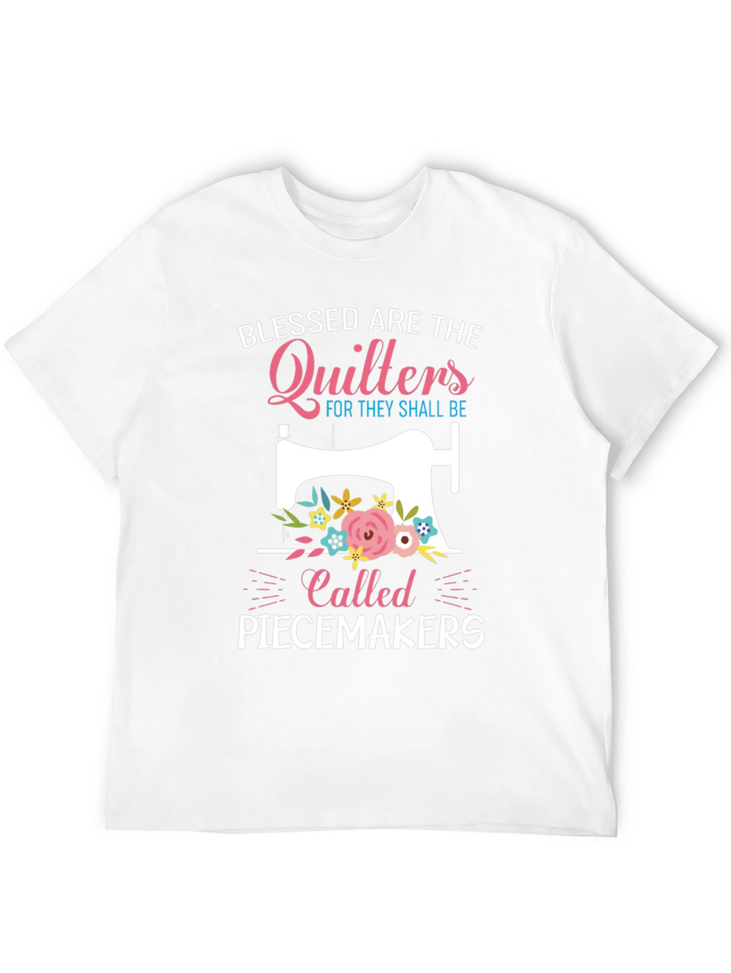 Blessed Quilters Piecemakers T-Shirt