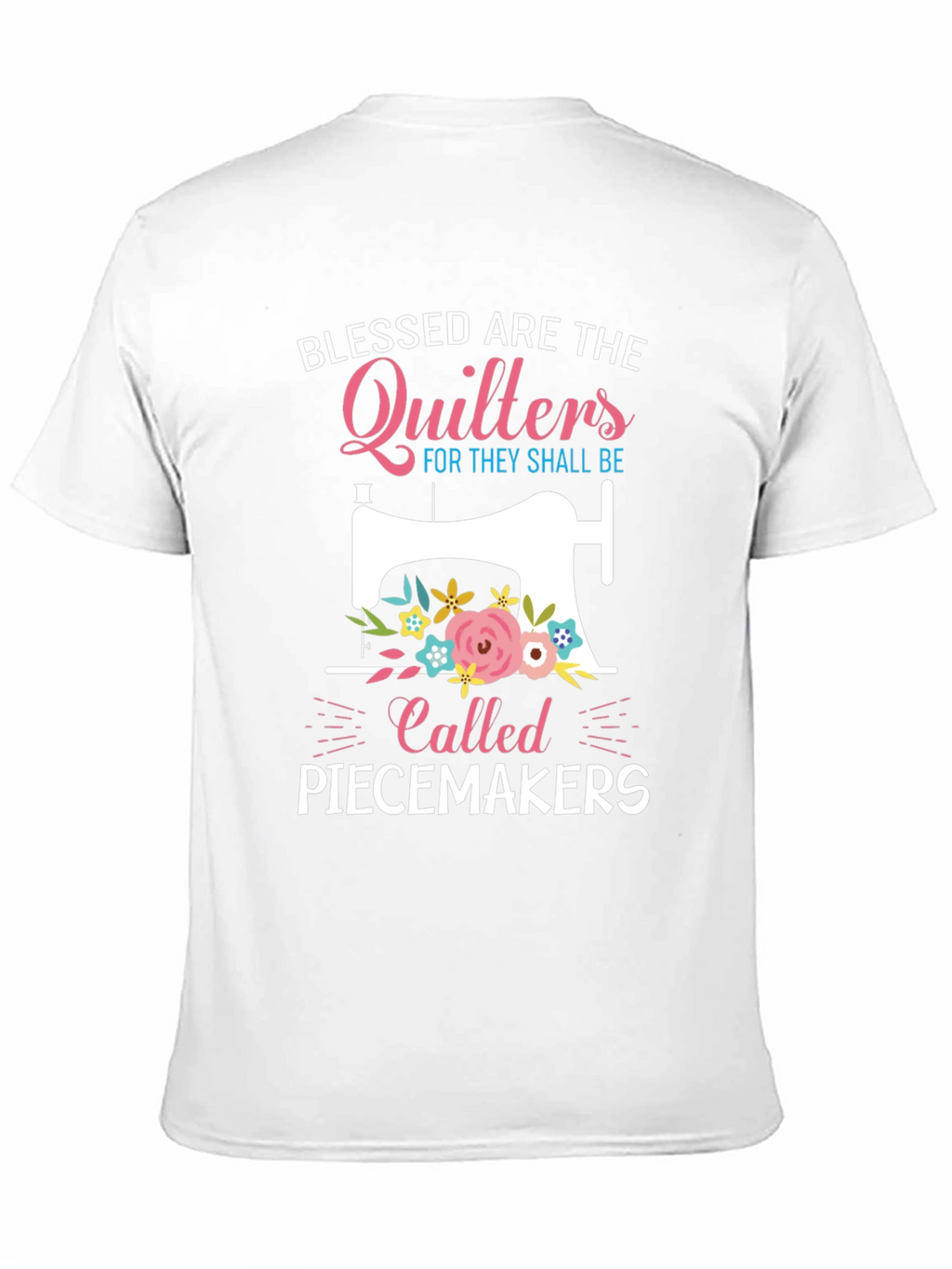 Blessed Quilters Piecemakers T-Shirt