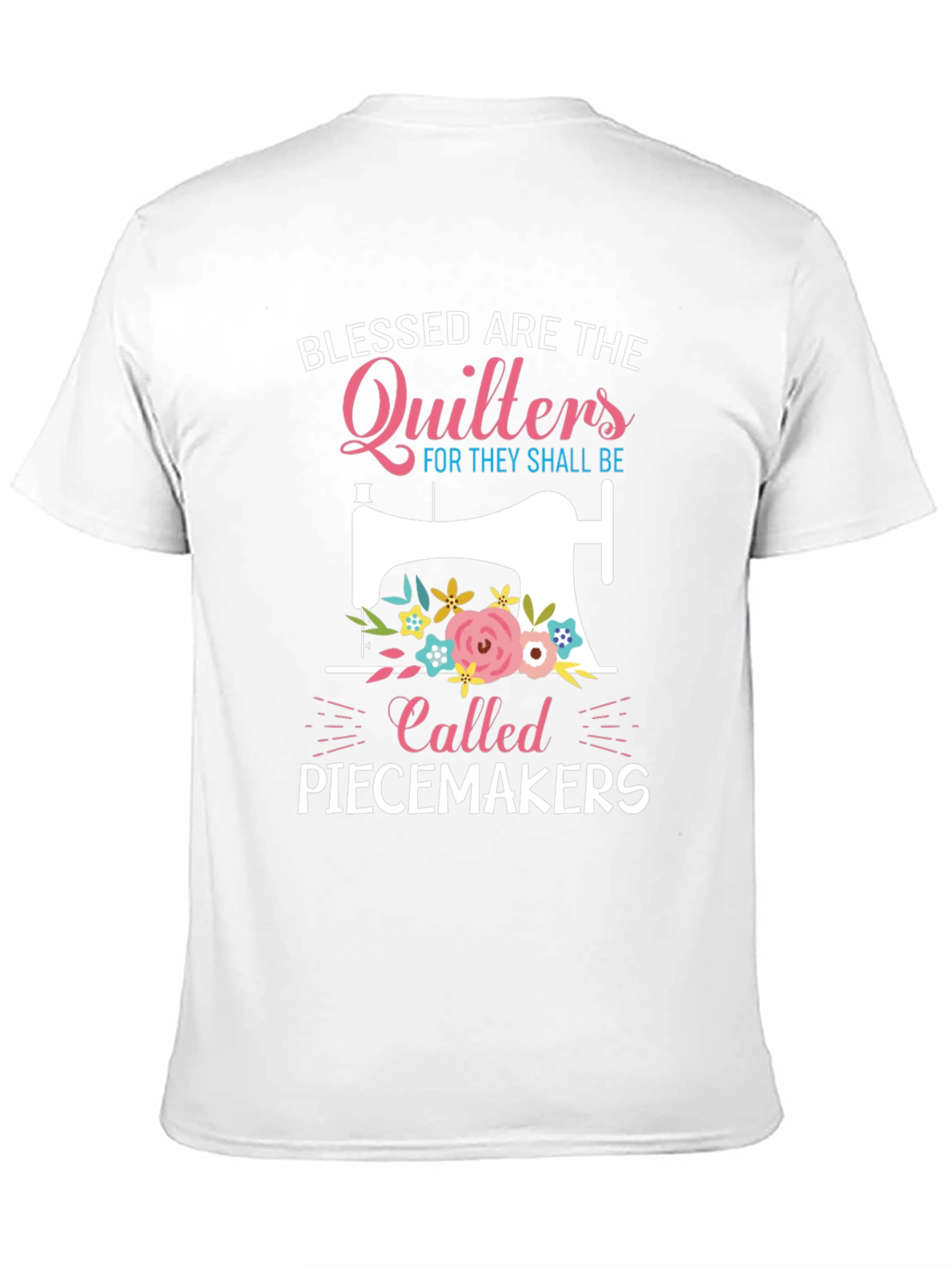 Blessed Quilters Piecemakers T-Shirt