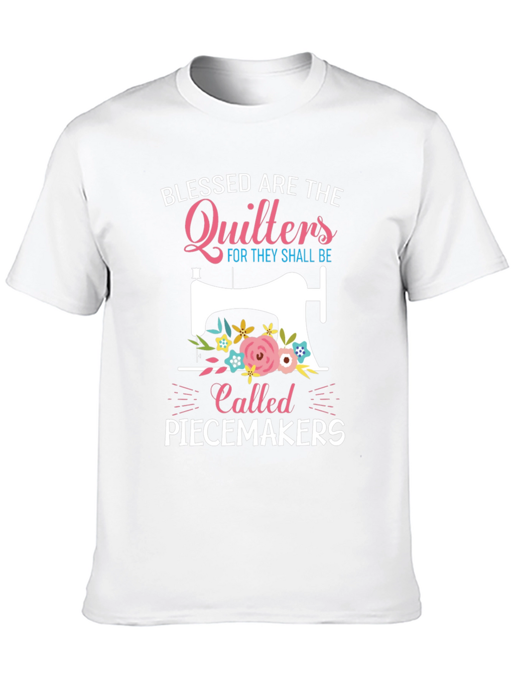 Blessed Quilters Piecemakers T-Shirt