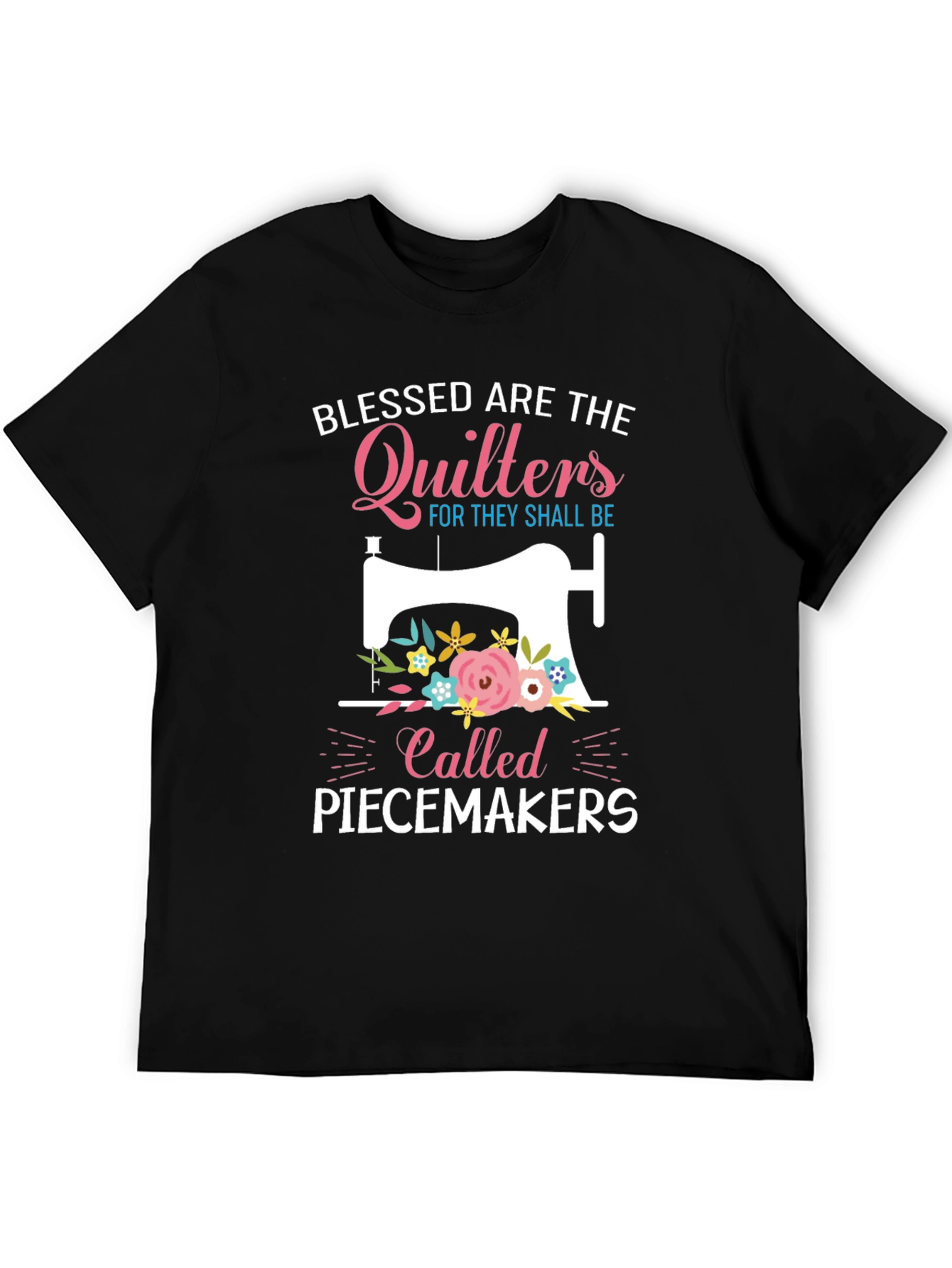 Blessed Quilters Piecemakers T-Shirt