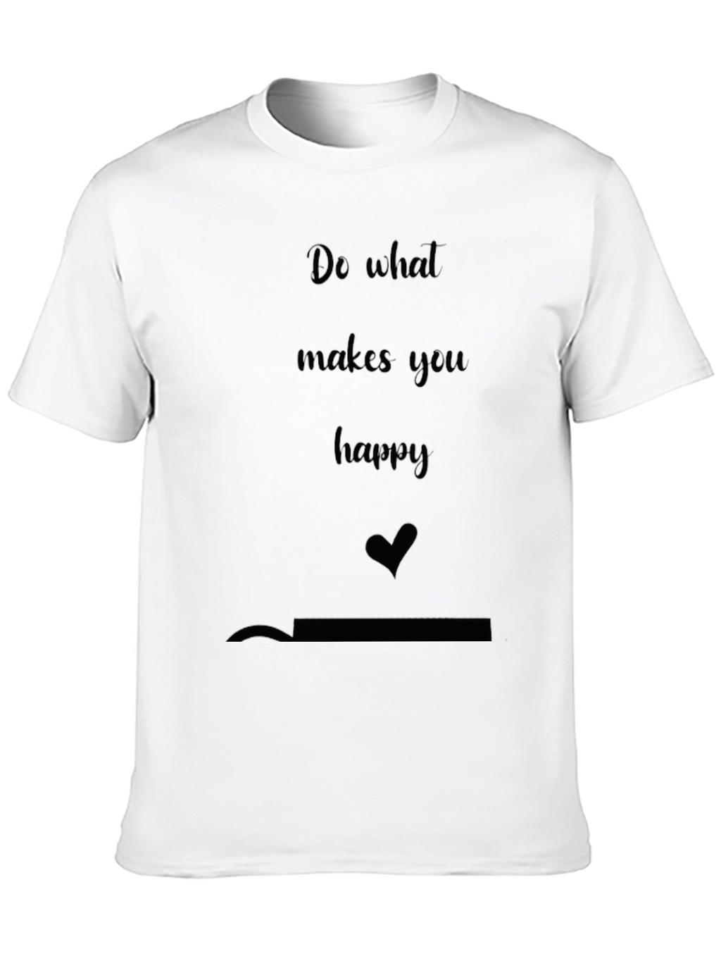 Inspirational Graphic Tee - Do What Makes You Happy