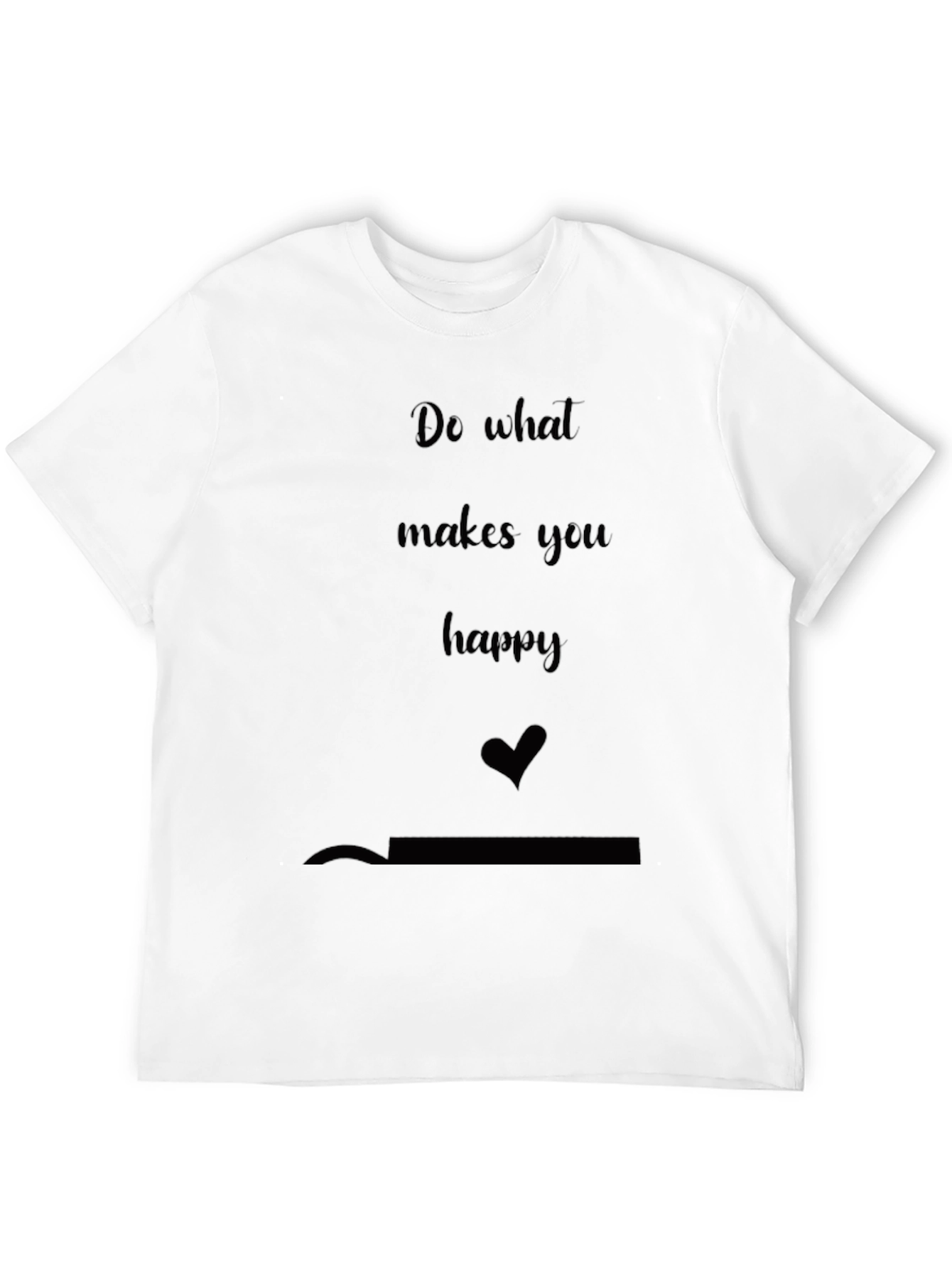 Inspirational Graphic Tee - Do What Makes You Happy