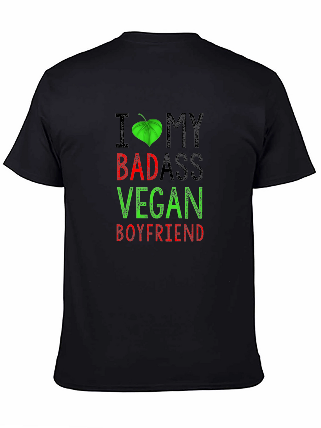I Heart My Badass Vegan Boyfriend T-Shirt