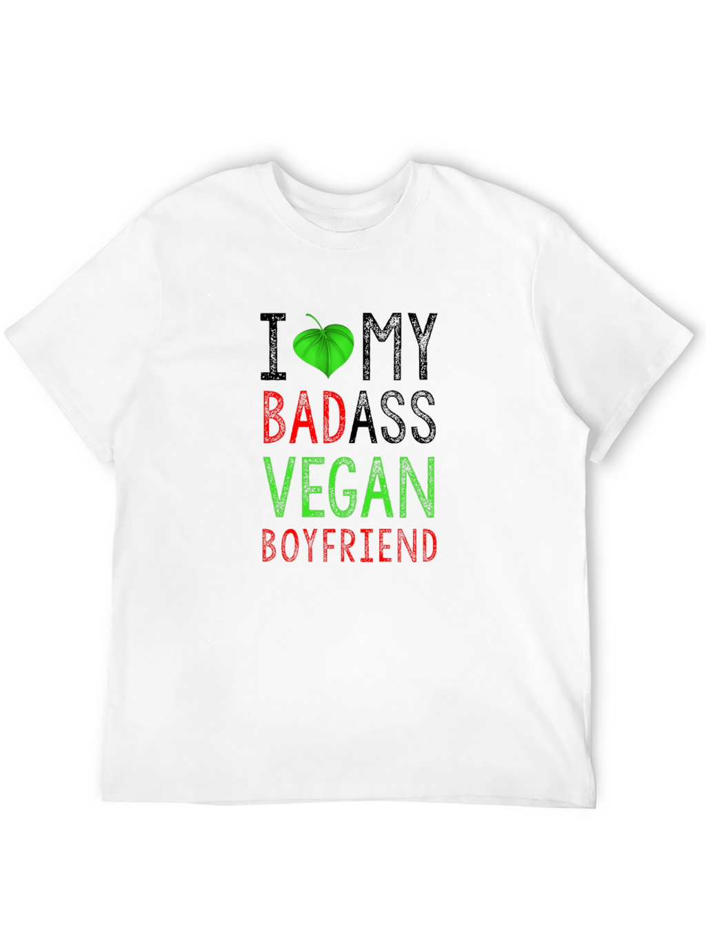 I Heart My Badass Vegan Boyfriend T-Shirt