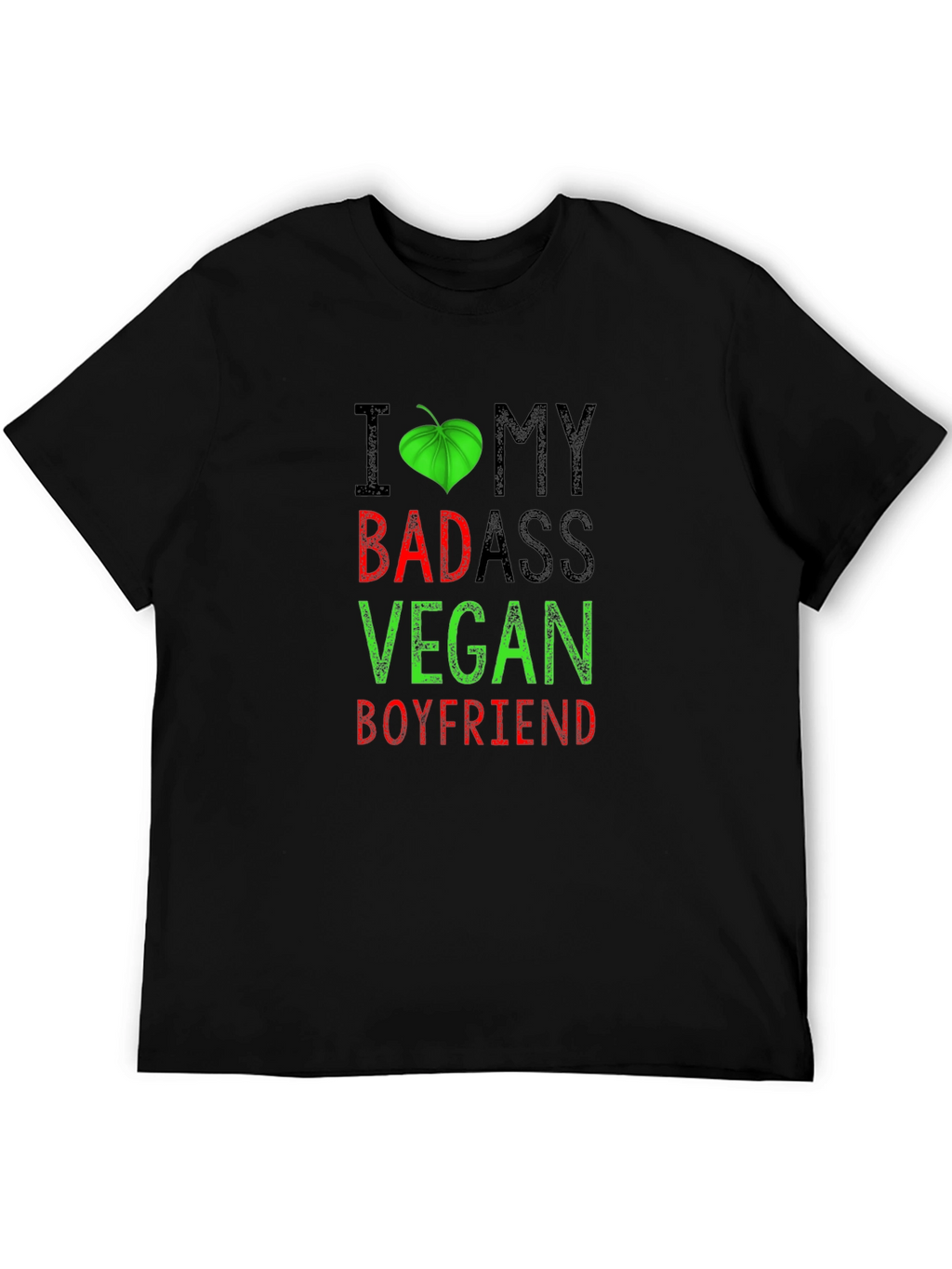 I Heart My Badass Vegan Boyfriend T-Shirt
