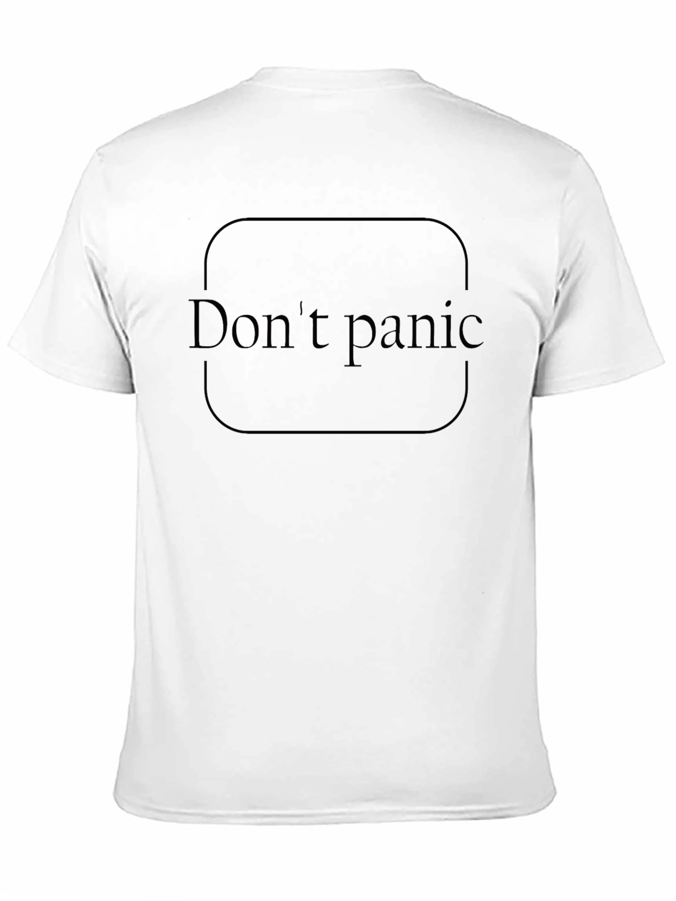 Dont Panic T-Shirt: Relaxed Fit
