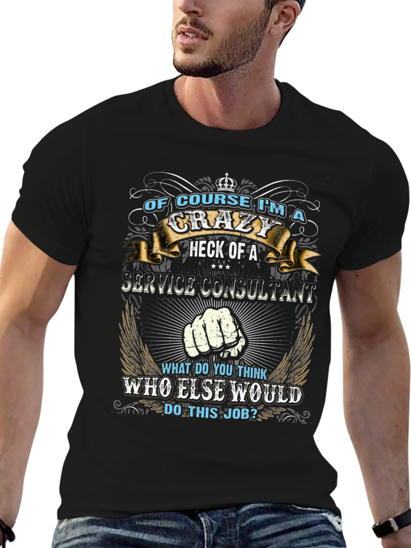 Crazy Service Consultant Black T-Shirt