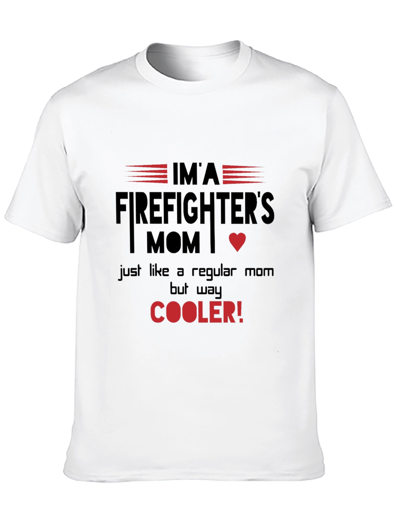 Firefighters Mom T-Shirt - Cooler Than Regular Moms