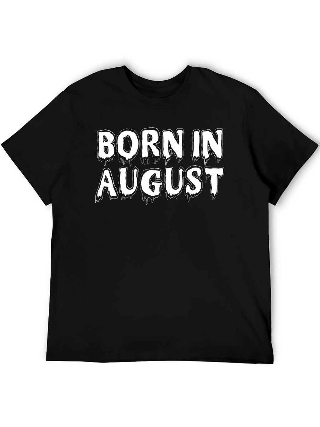 Born in August T-Shirt - Black Cotton Tee