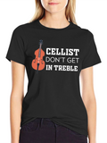 Cellist Dont Get In Treble Graphic T-Shirt
