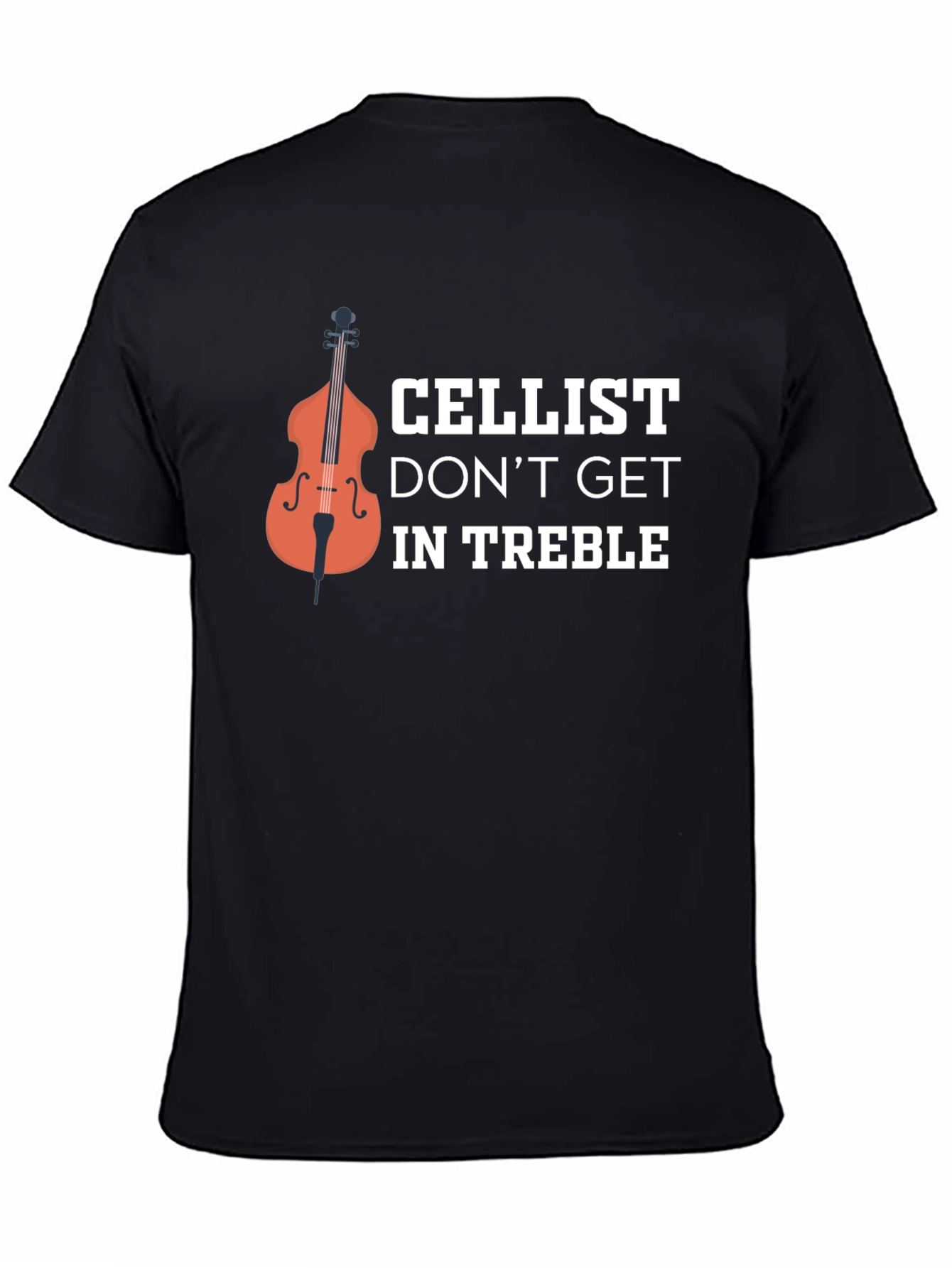 Cellist Dont Get In Treble Graphic T-Shirt
