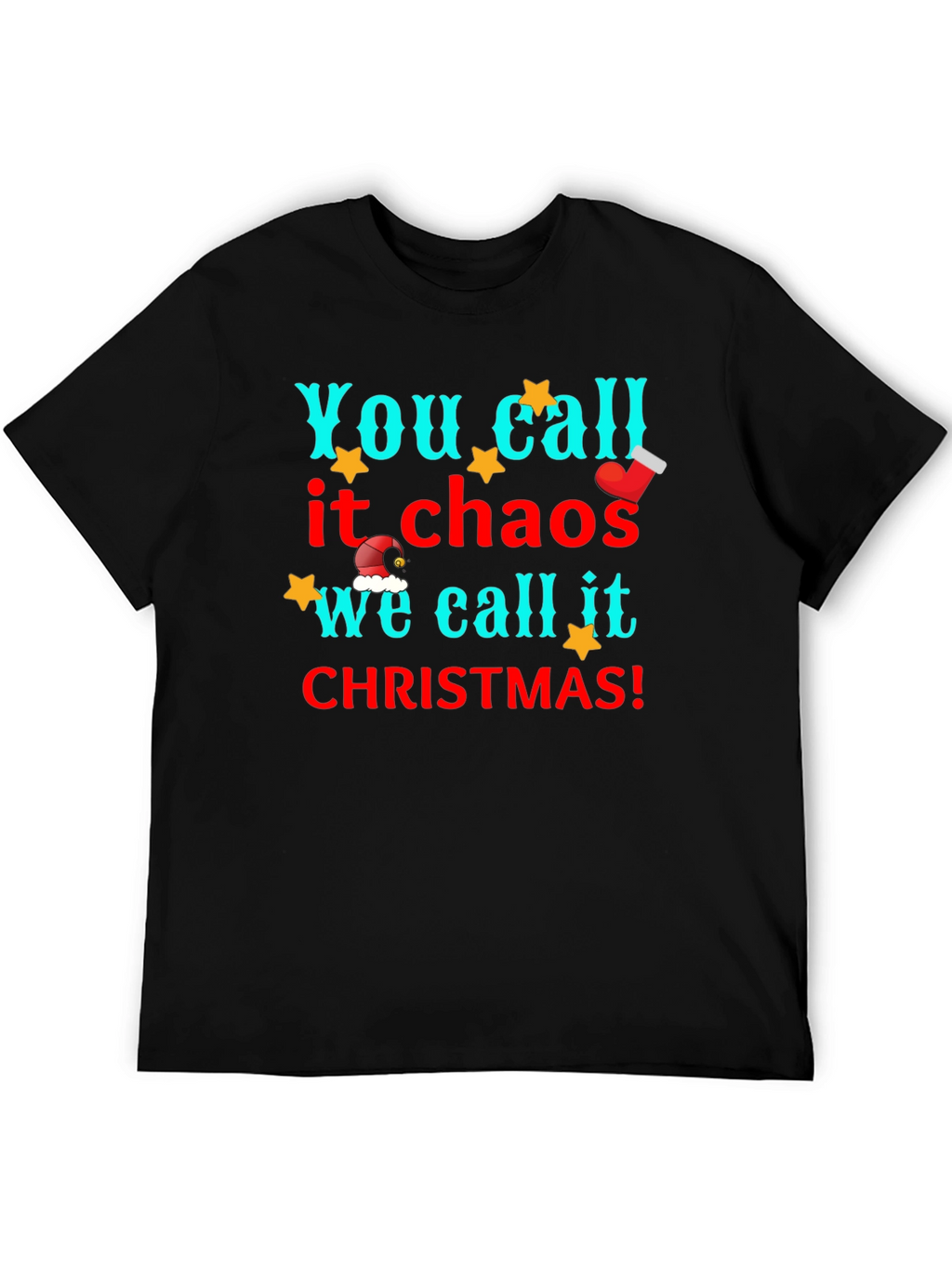 You Call it Chaos Christmas Graphic Tee