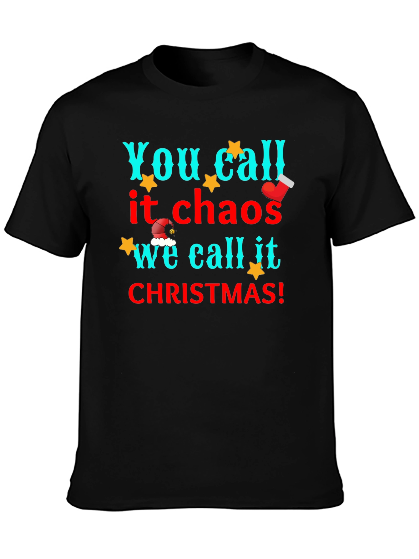 You Call it Chaos Christmas Graphic Tee