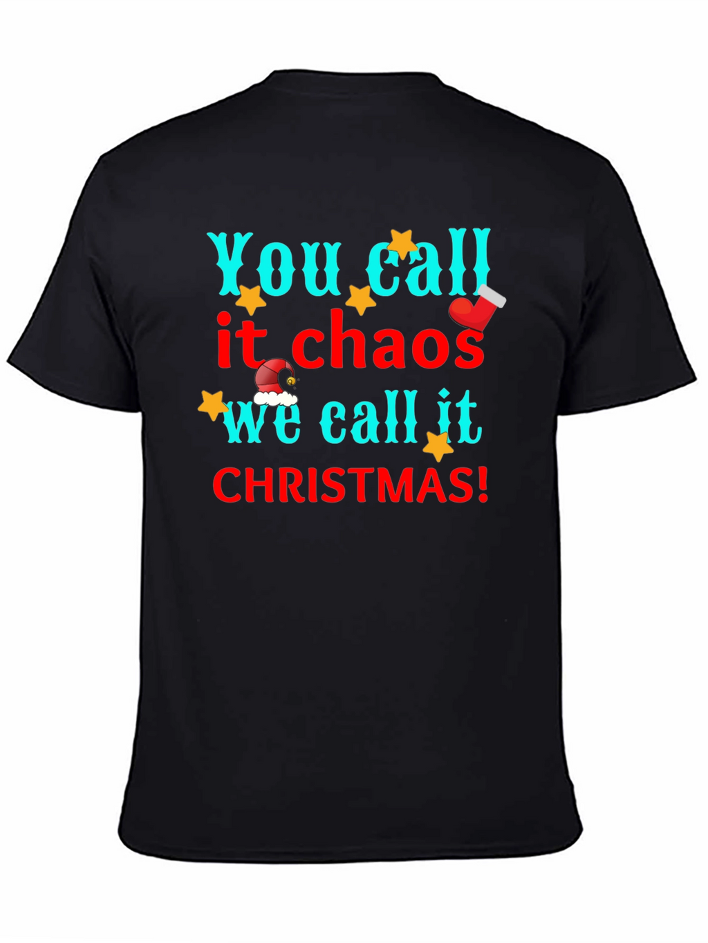 You Call it Chaos Christmas Graphic Tee