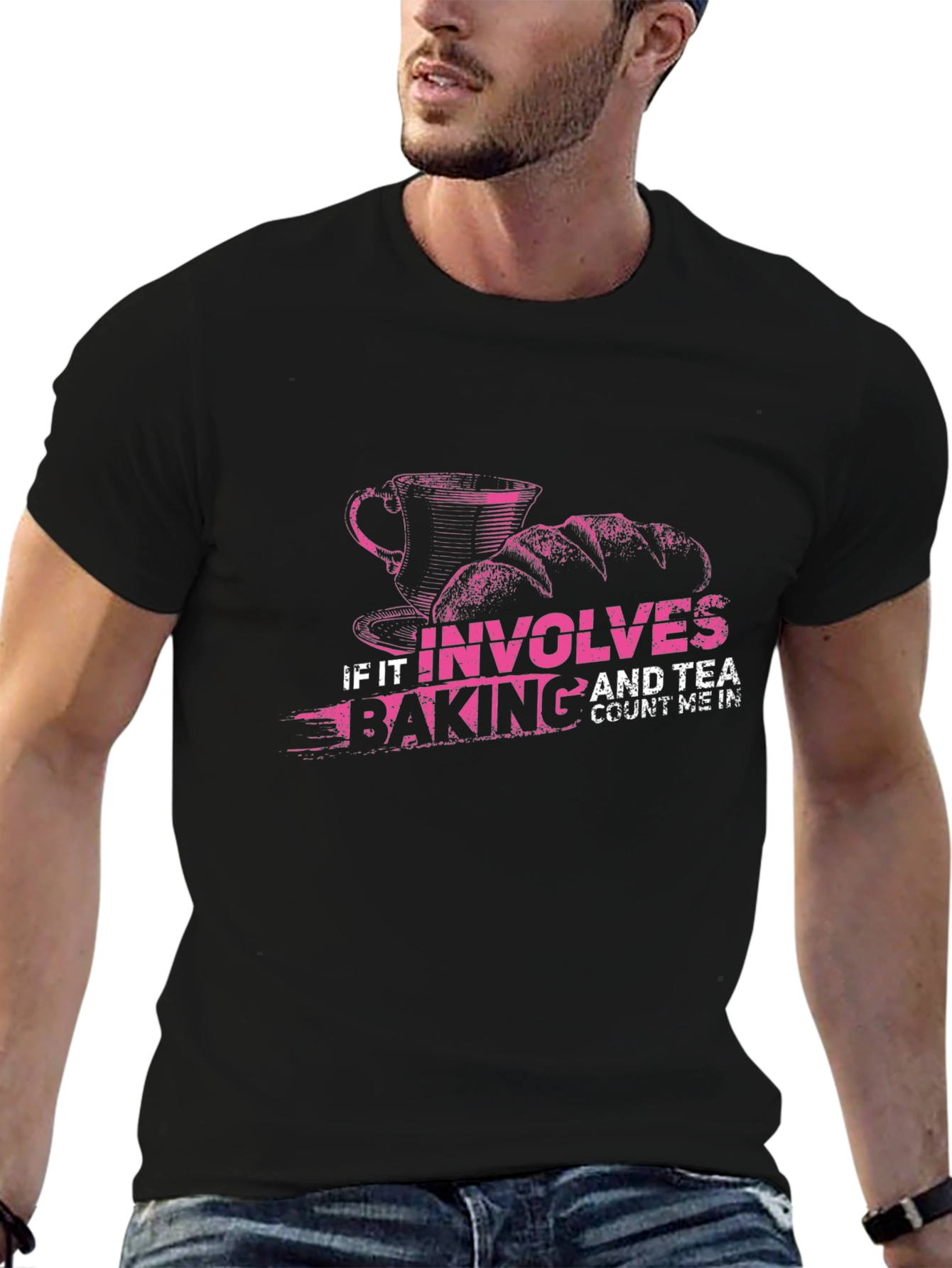 Baking and Tea T-Shirt: Count Me In!