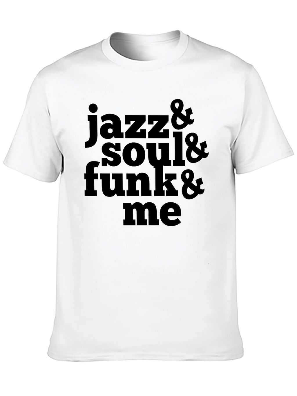 Jazz Soul Funk Me Black T-Shirt