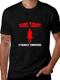 Sore Today Stronger Tomorrow Workout T-Shirt