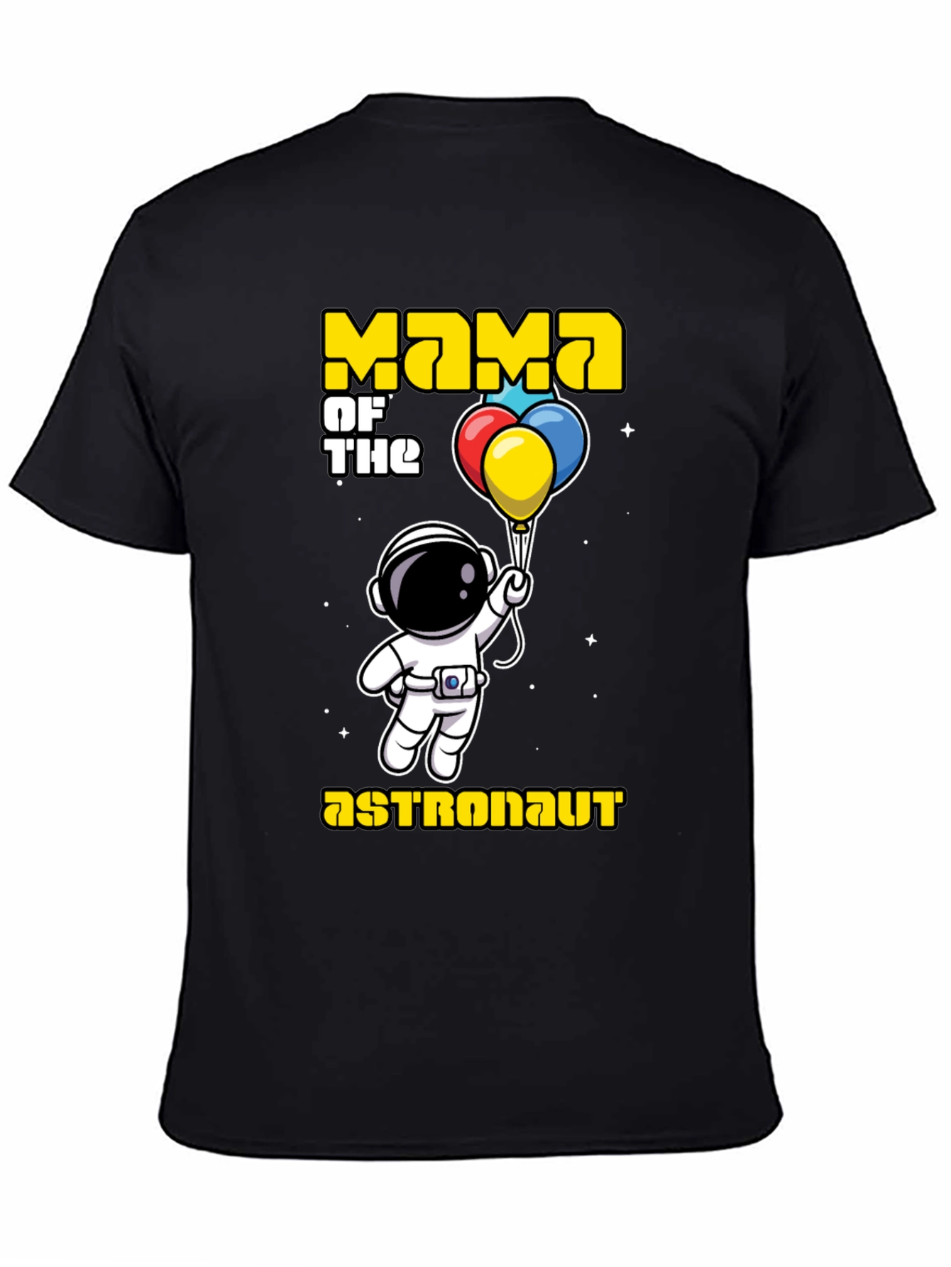 Mama of the Astronaut T-Shirt Space Lover Gift