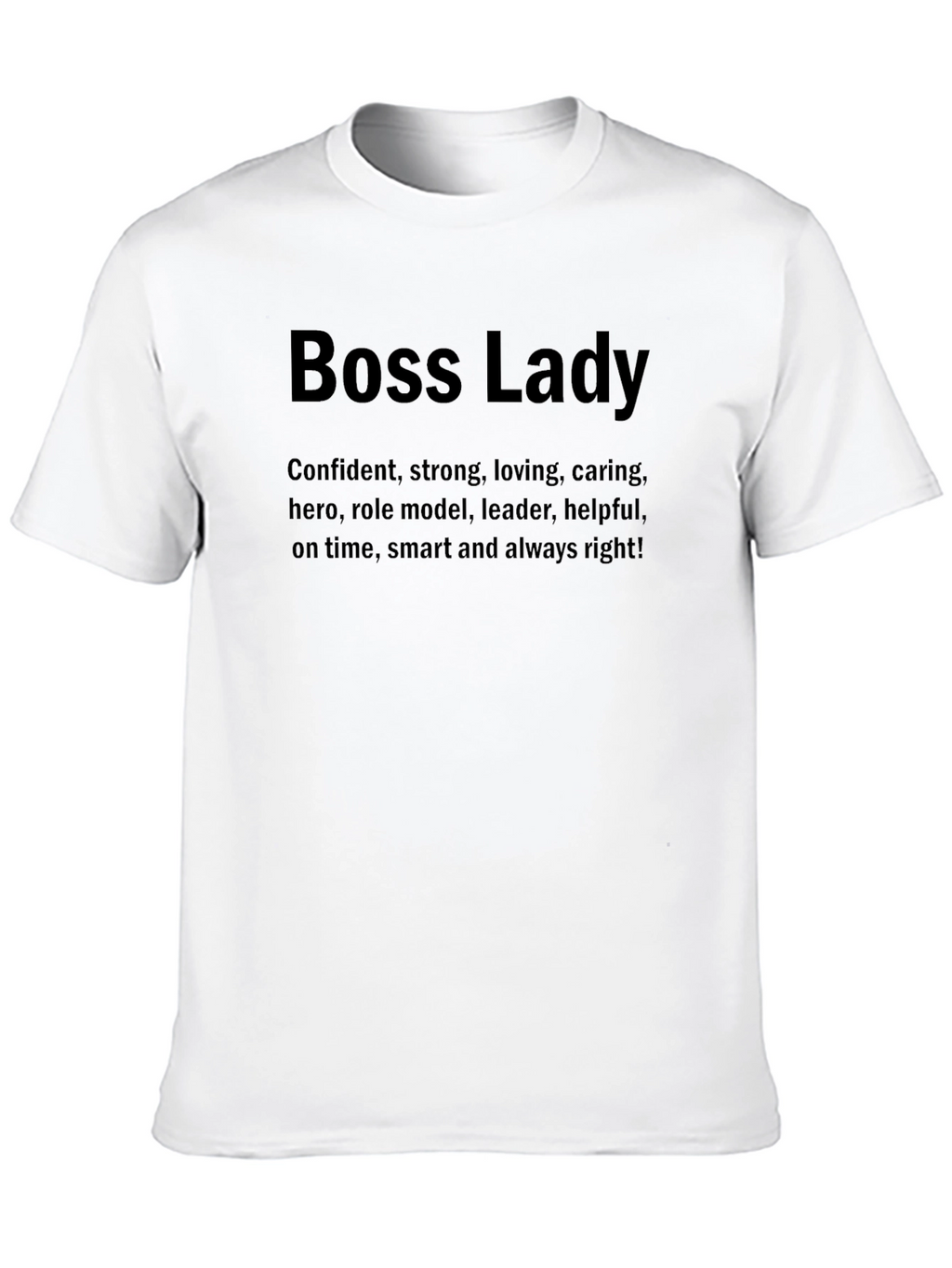 Boss Lady T-Shirt - Confident Strong & Smart