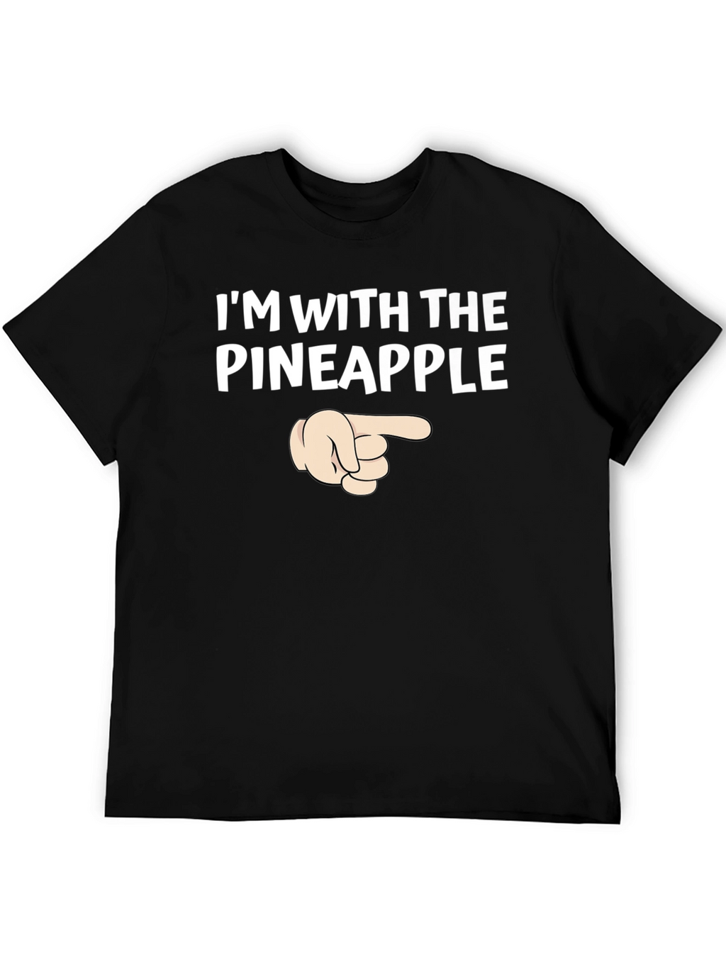Im With The Pineapple T-Shirt
