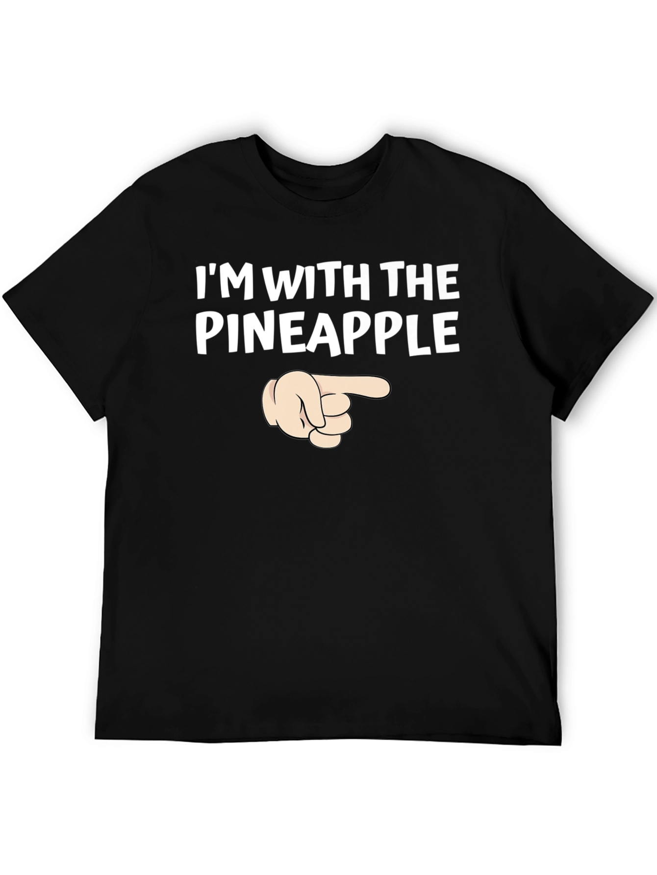 Im With The Pineapple T-Shirt