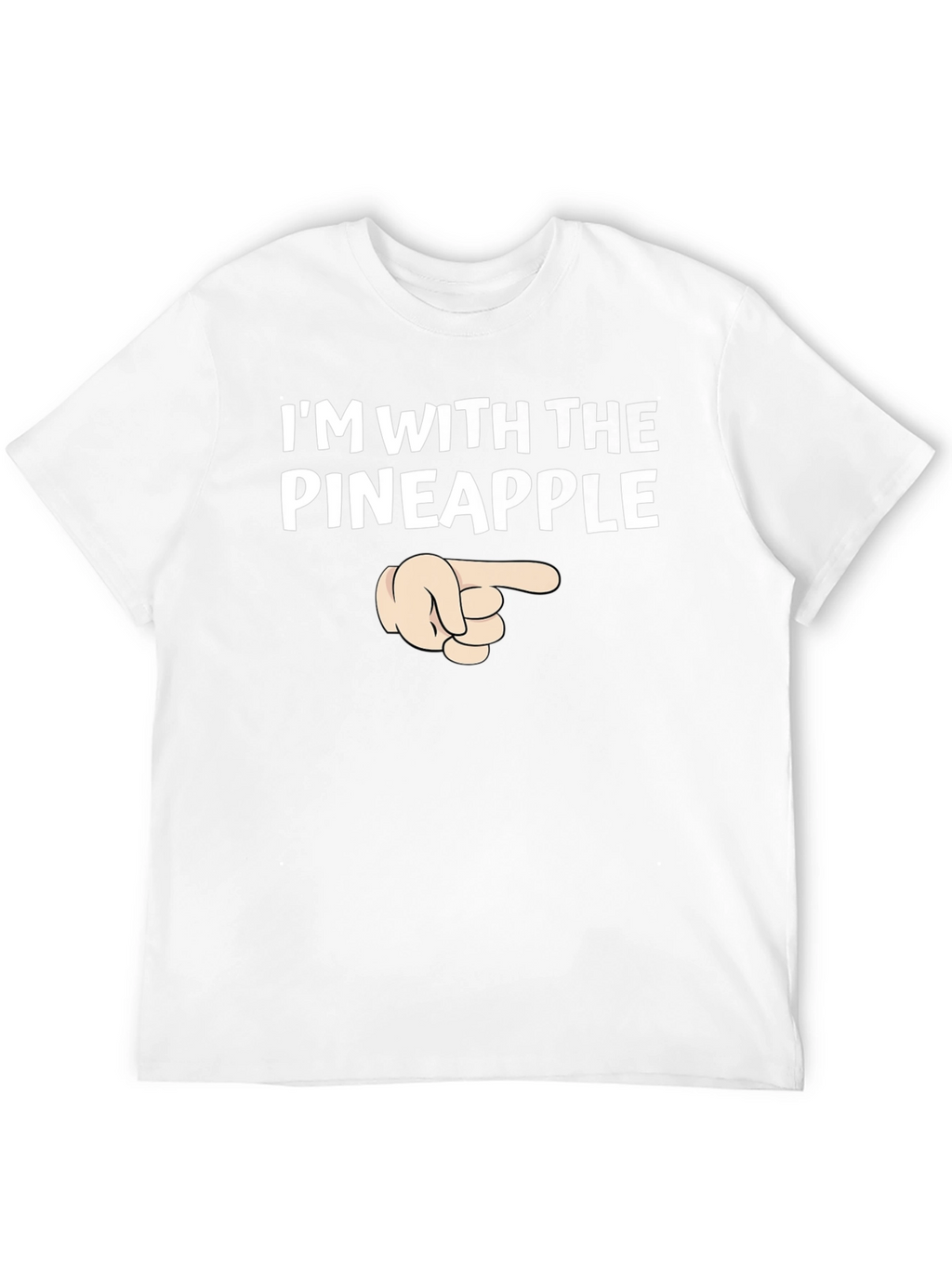 Im With The Pineapple T-Shirt