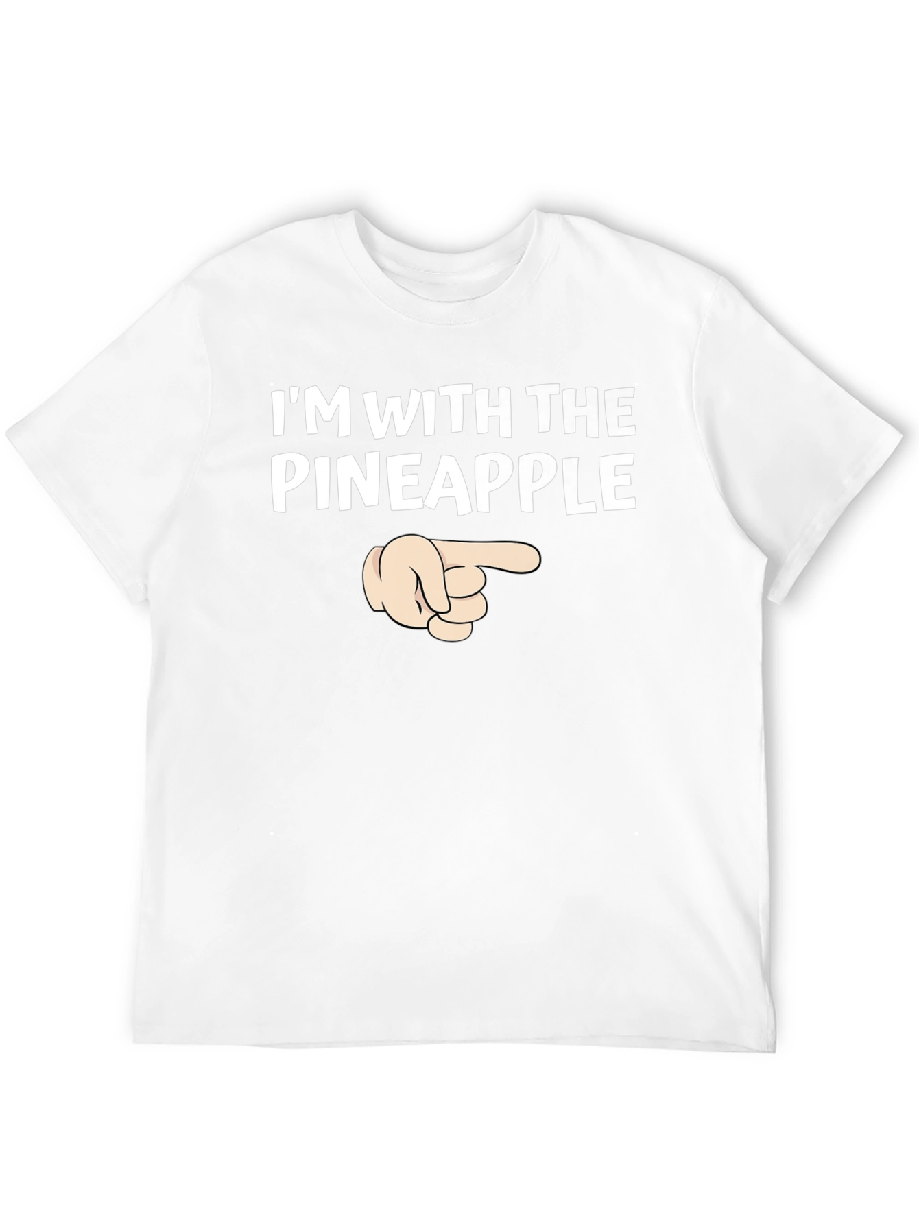 Im With The Pineapple T-Shirt