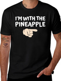 Im With The Pineapple T-Shirt