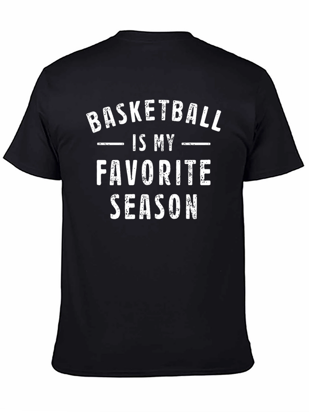 Basketball is My Favorite Season Black T-Shirt