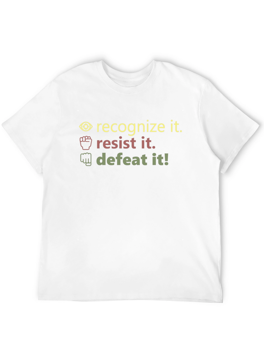 Recognize Resist Defeat - Graphic T-Shirt
