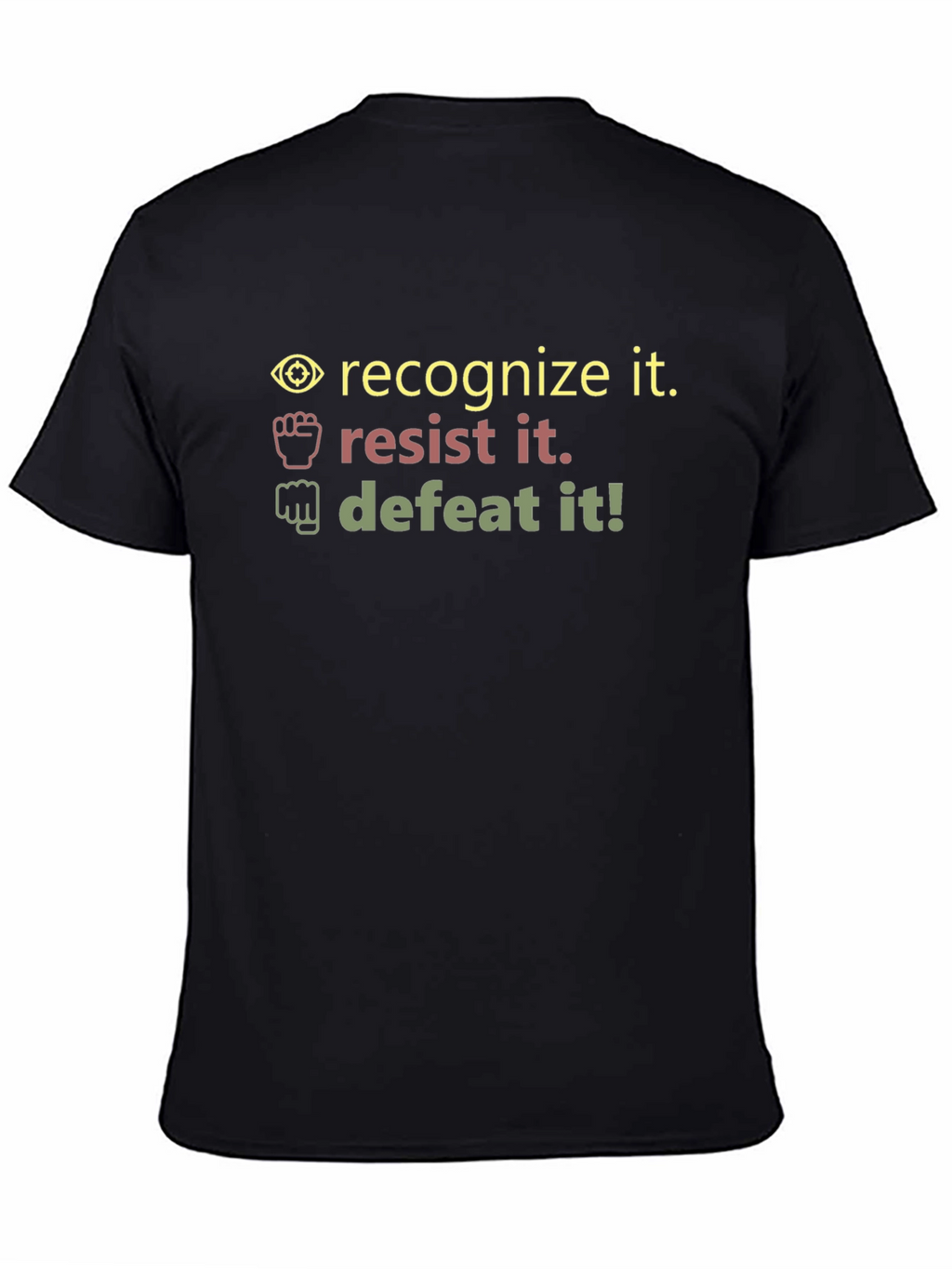Recognize Resist Defeat - Graphic T-Shirt