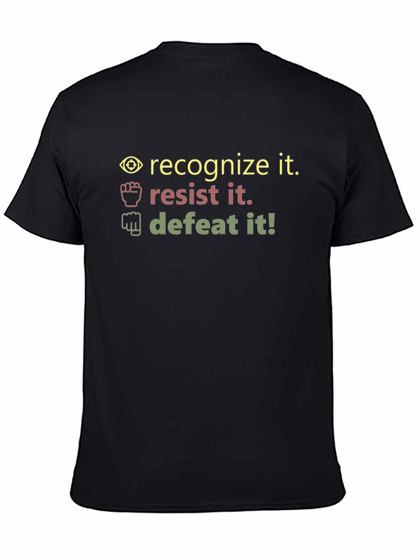 Recognize Resist Defeat - Graphic T-Shirt