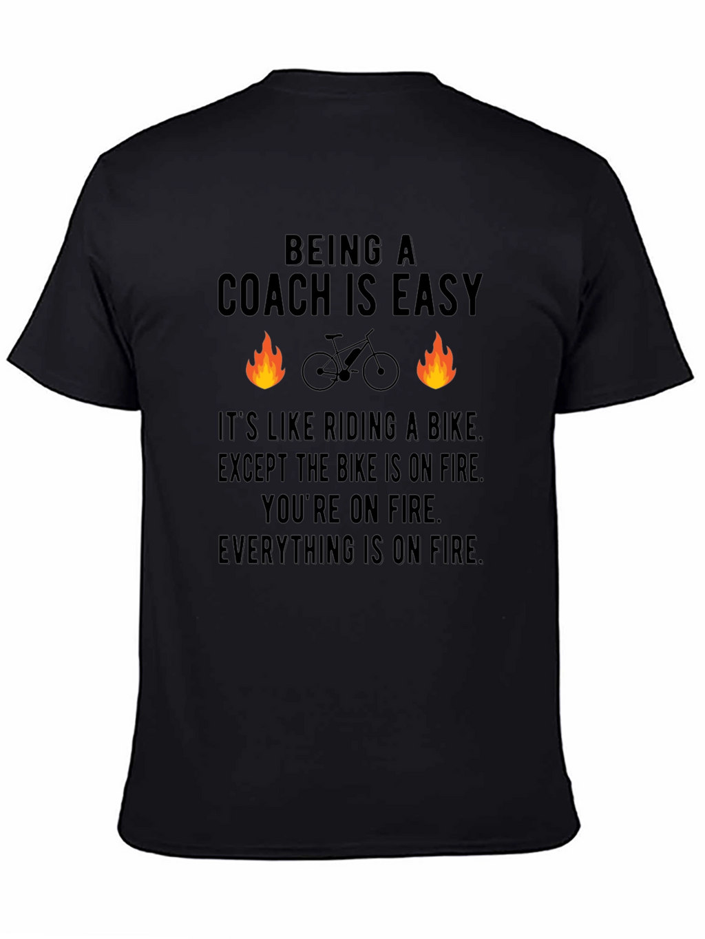 Funny Coach T-Shirt: Riding a Bike on Fire
