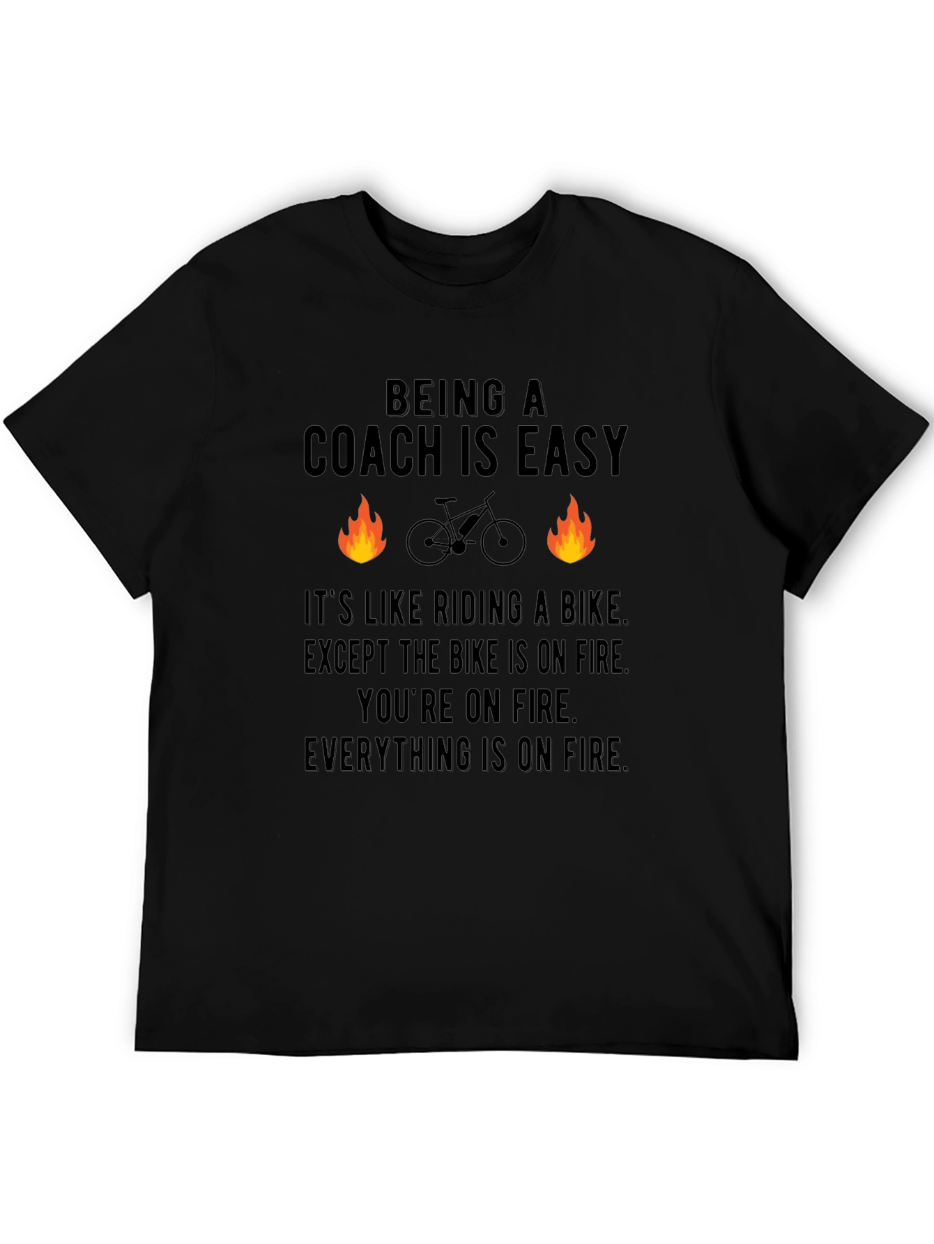 Funny Coach T-Shirt: Riding a Bike on Fire