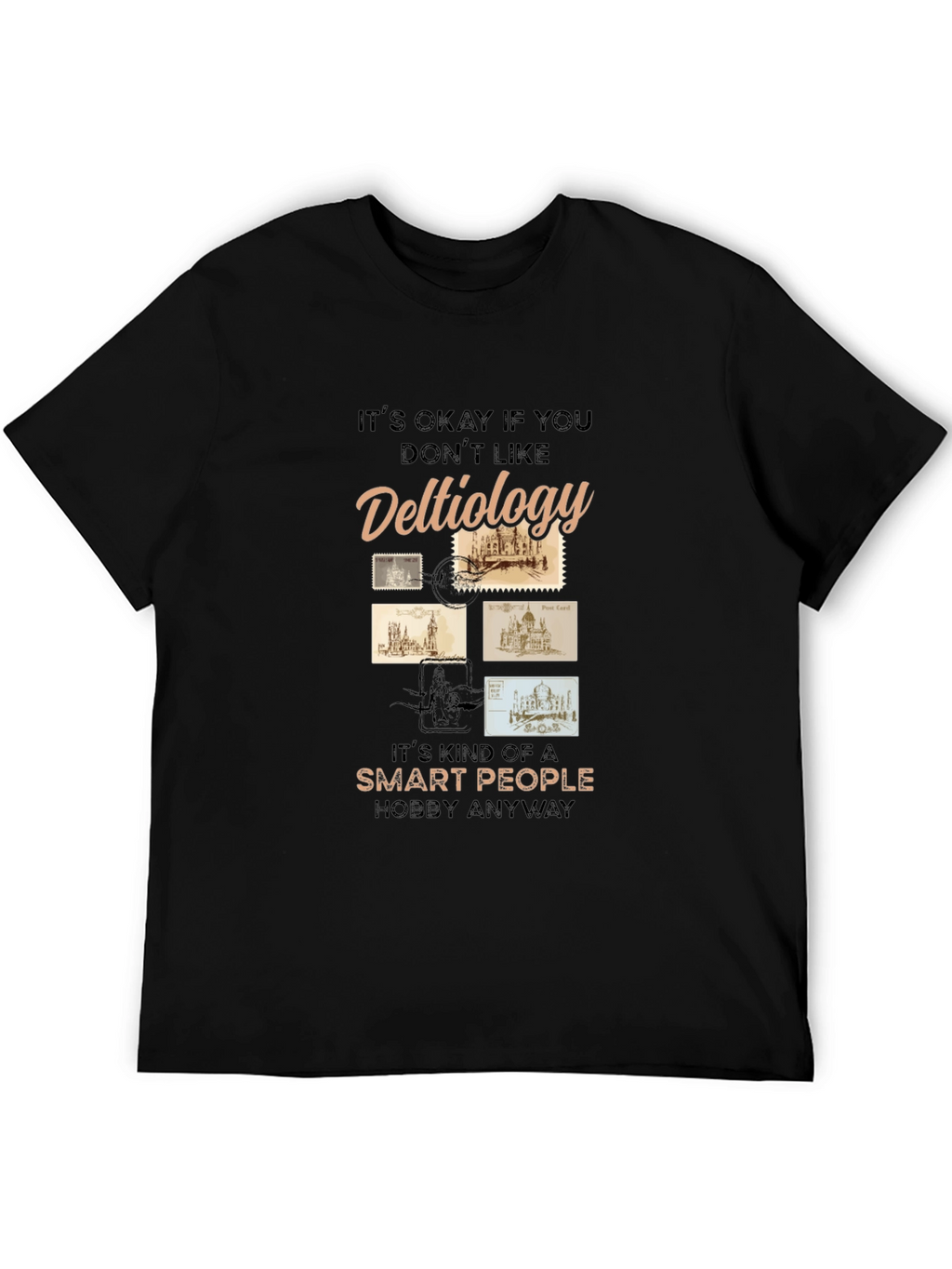 Deltiology Smart People Hobby T-Shirt