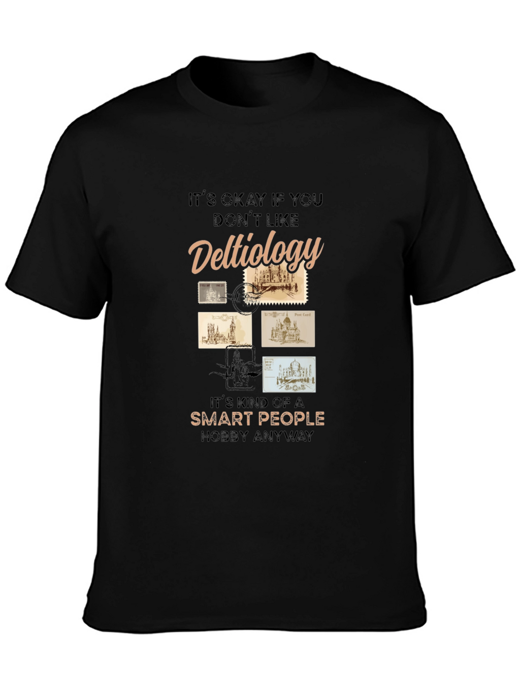 Deltiology Smart People Hobby T-Shirt