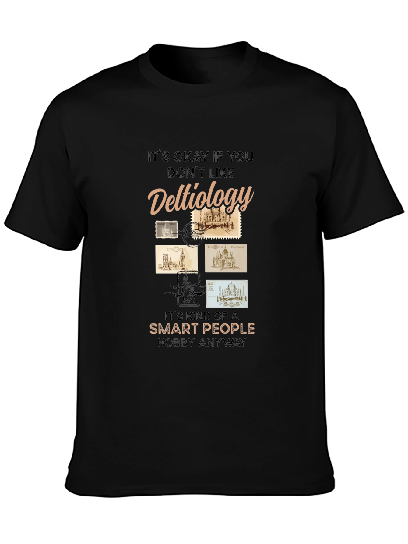 Deltiology Smart People Hobby T-Shirt