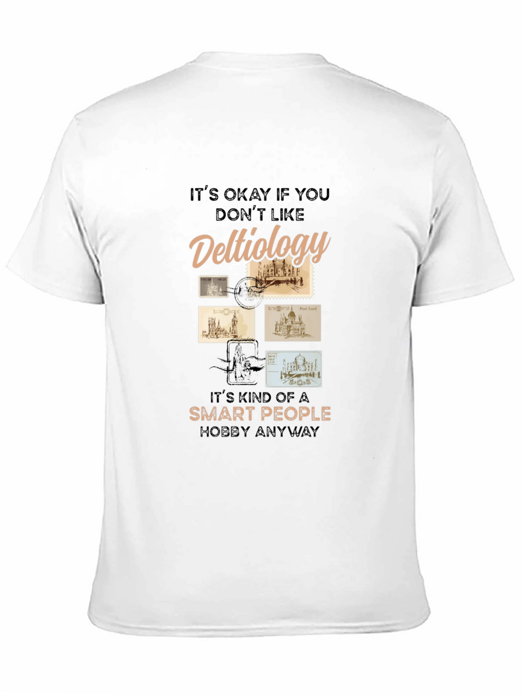 Deltiology Smart People Hobby T-Shirt