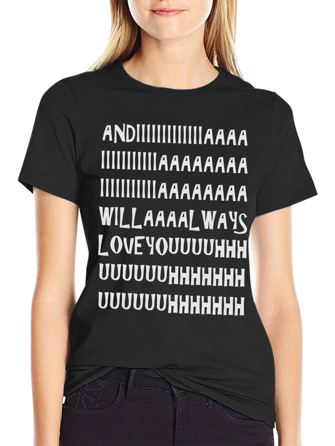 And I Will Always Love You T-Shirt