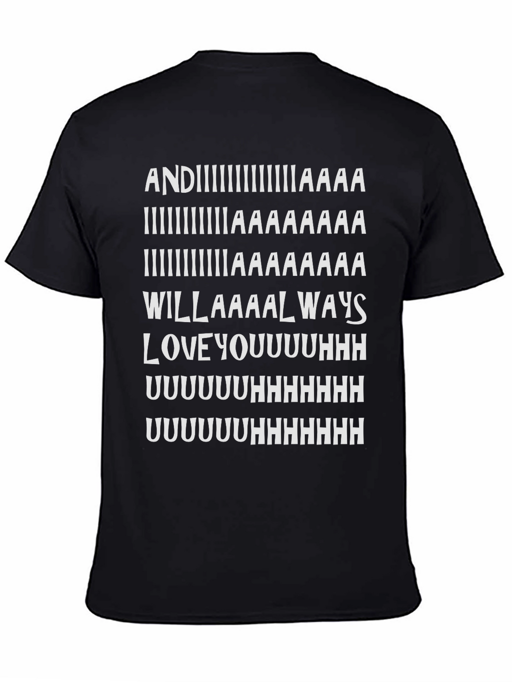 And I Will Always Love You T-Shirt