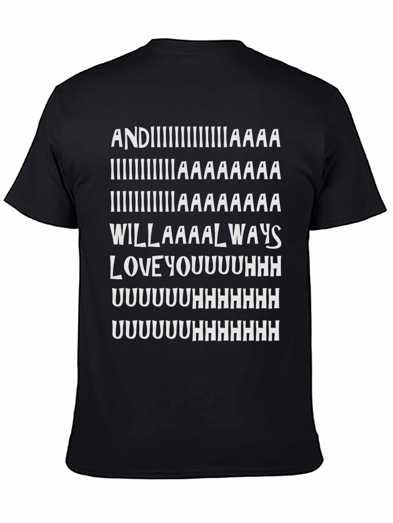 And I Will Always Love You T-Shirt