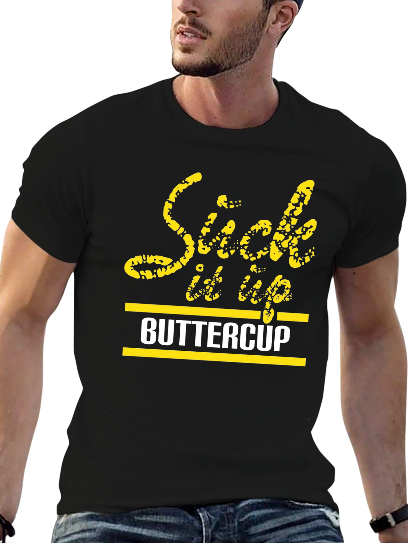 Suck It Up Buttercup Graphic T-Shirt