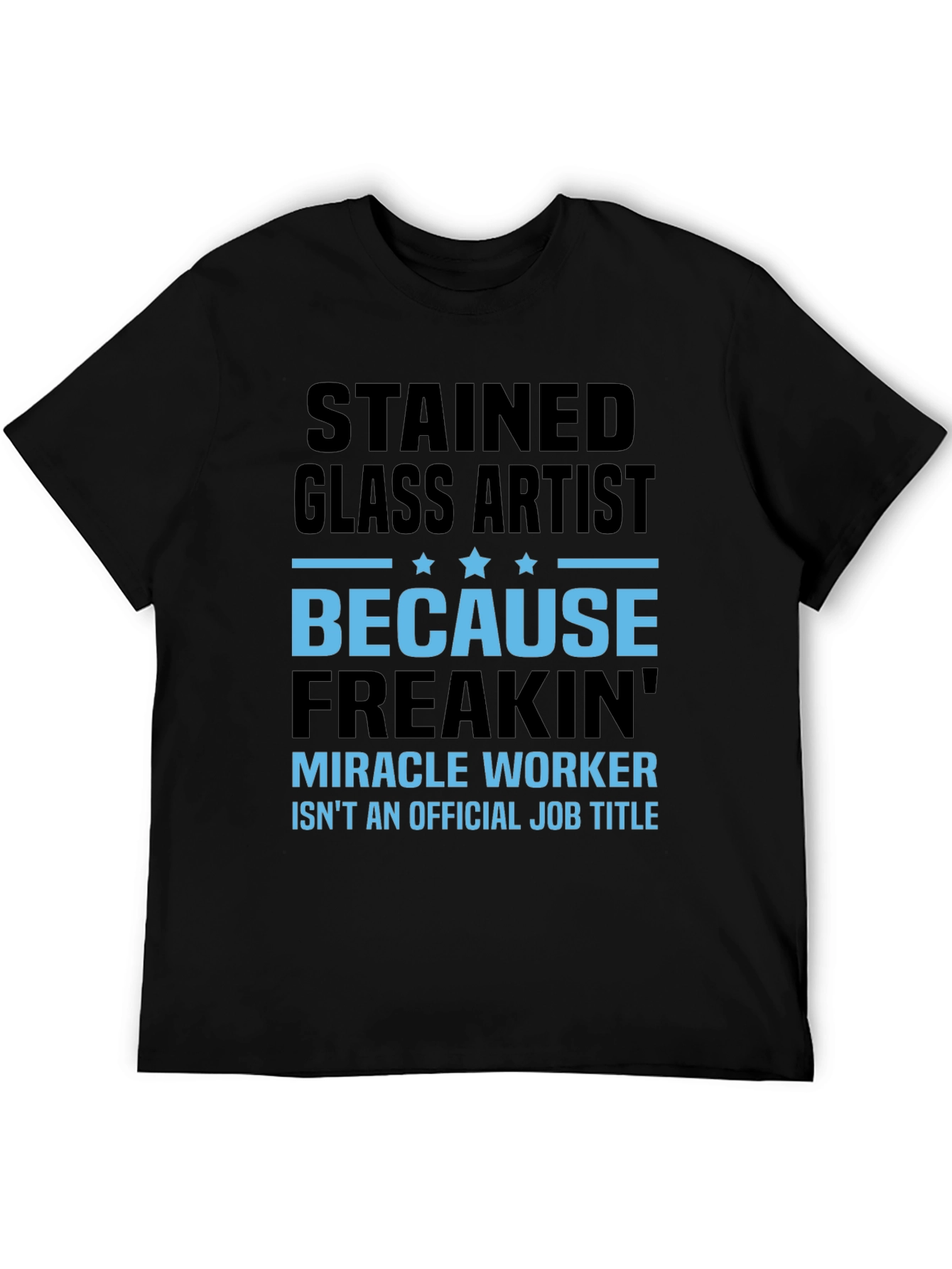 Stained Glass Artist Funny Job Title T-Shirt
