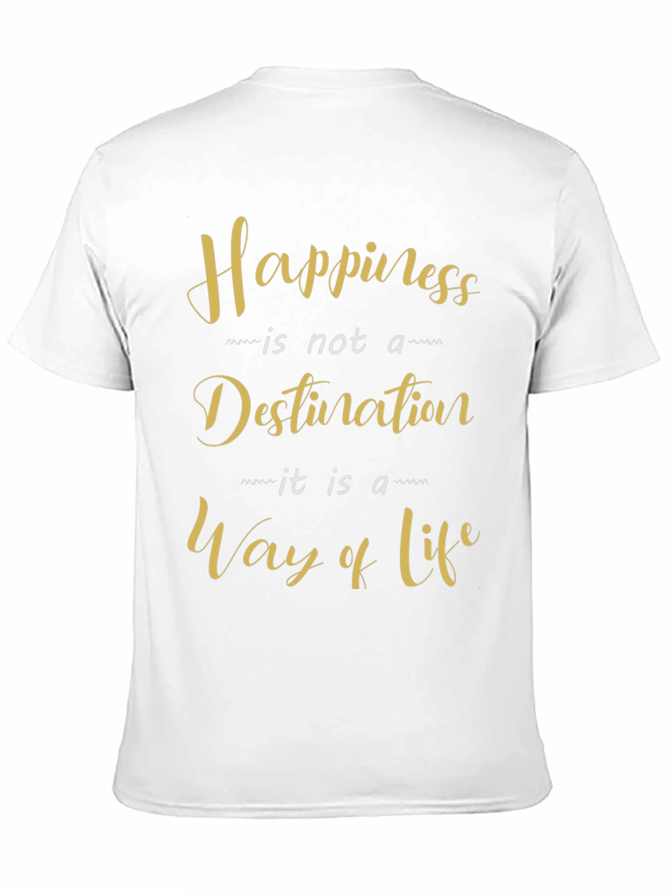 Happiness Is A Way Of Life Black T-Shirt